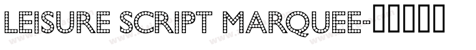 Leisure Script Marquee字体转换